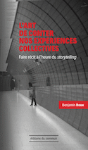 Art de conter nos expériences collectives (L´)